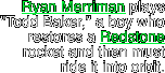 Ryan Merriman plays "Todd Baker,"